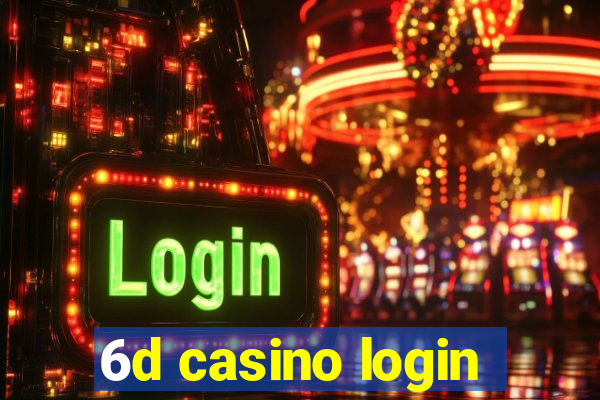 6d casino login