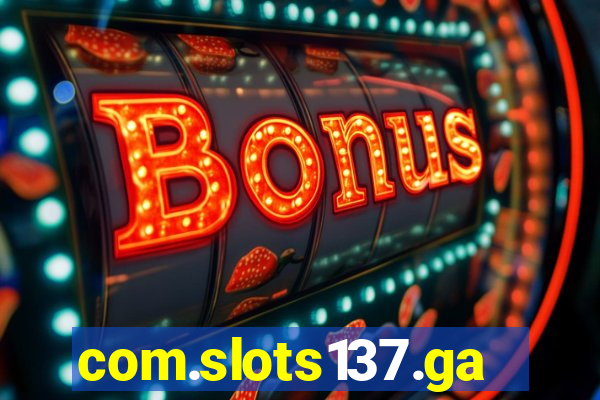 com.slots137.game