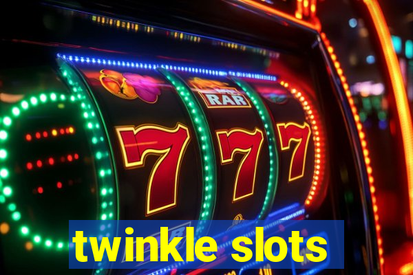 twinkle slots