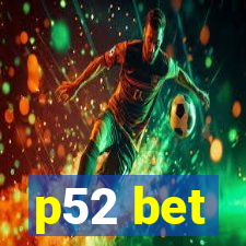 p52 bet