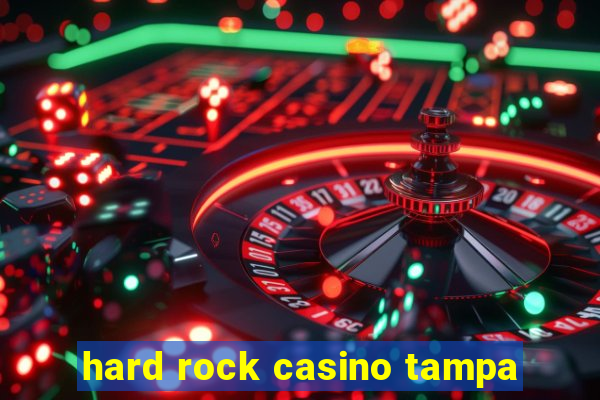 hard rock casino tampa