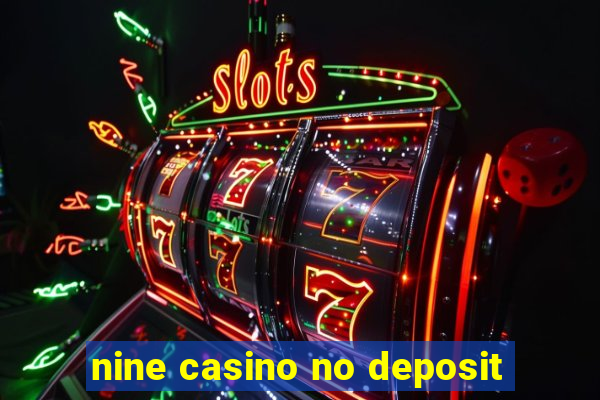 nine casino no deposit