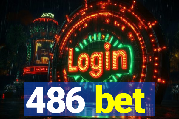 486 bet