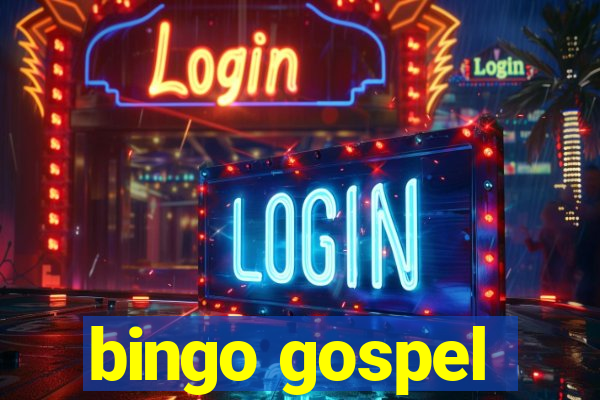 bingo gospel