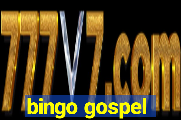 bingo gospel