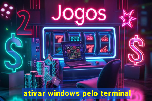 ativar windows pelo terminal