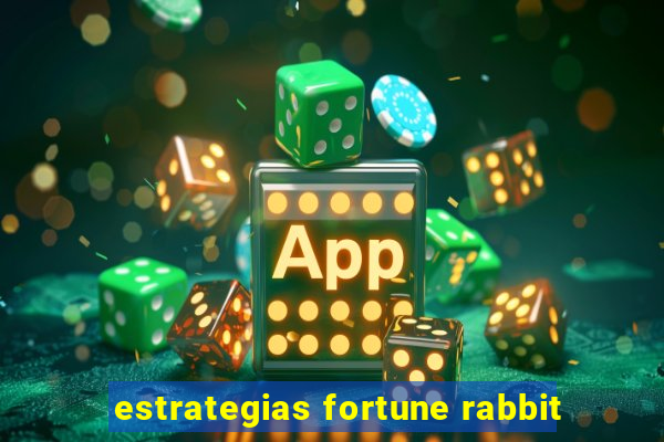 estrategias fortune rabbit