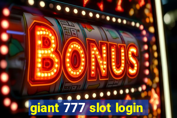 giant 777 slot login