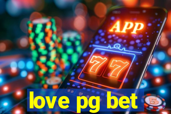 love pg bet