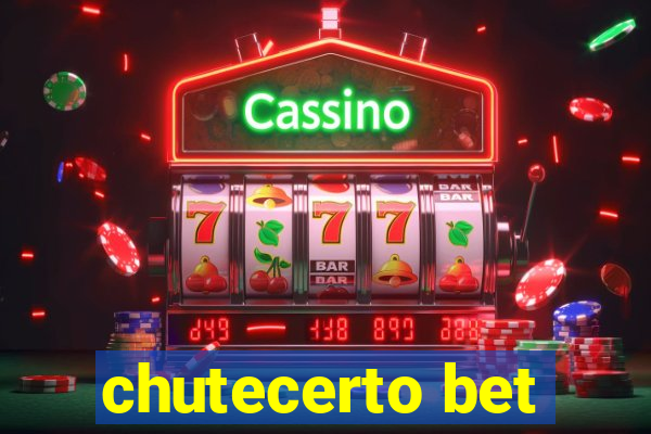 chutecerto bet