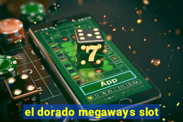 el dorado megaways slot