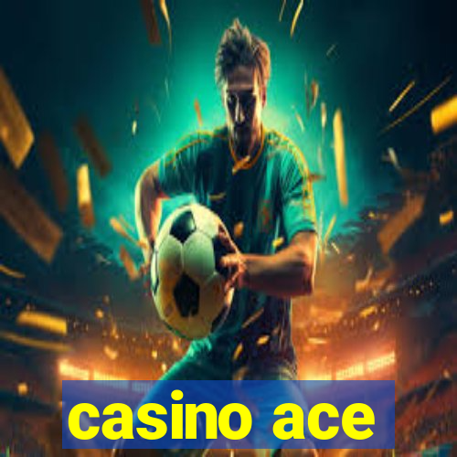 casino ace