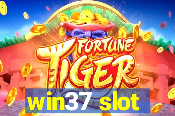 win37 slot