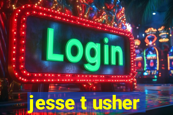 jesse t usher