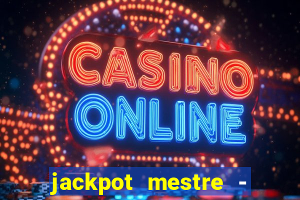 jackpot mestre - casino slots