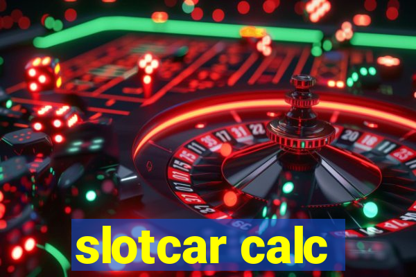 slotcar calc