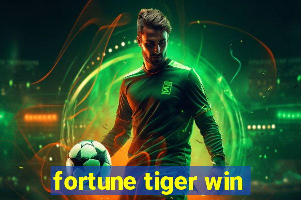 fortune tiger win