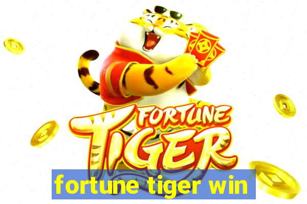 fortune tiger win