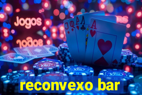 reconvexo bar