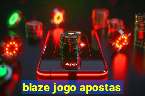 blaze jogo apostas