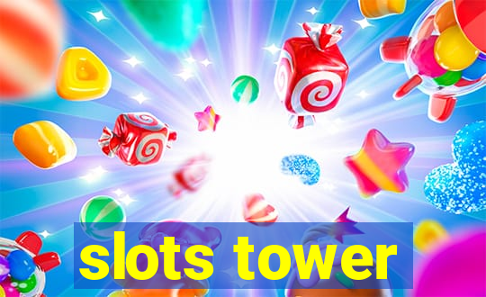 slots tower