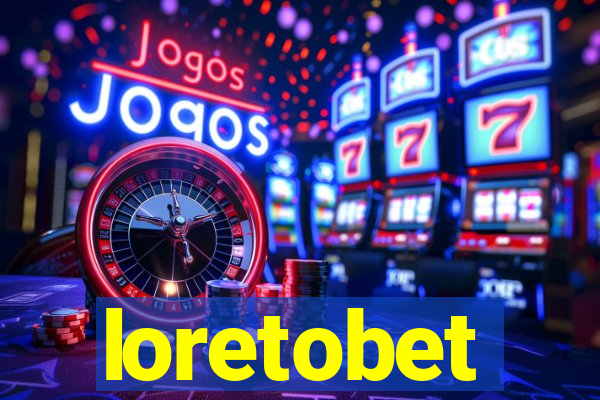 loretobet