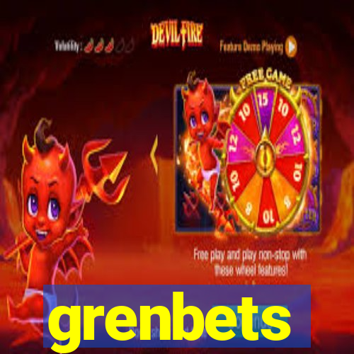 grenbets