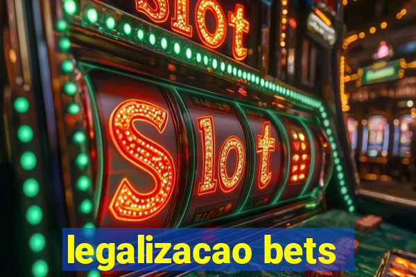 legalizacao bets