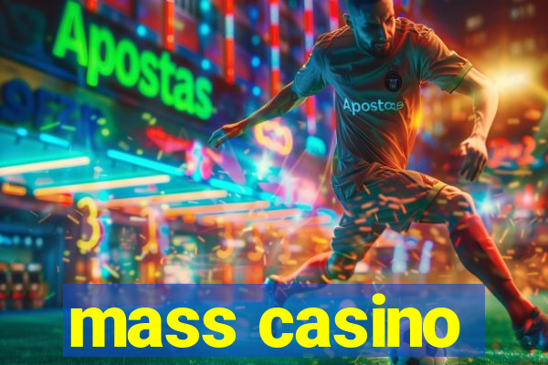 mass casino