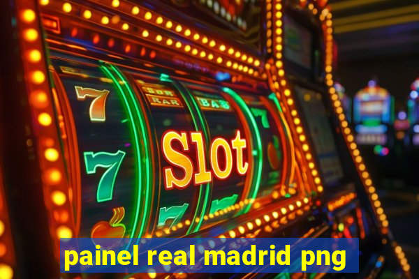 painel real madrid png