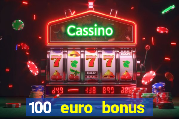 100 euro bonus casino ohne einzahlung