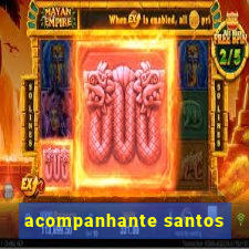 acompanhante santos