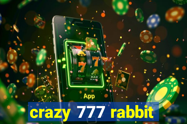 crazy 777 rabbit