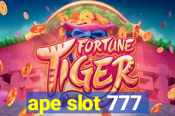 ape slot 777