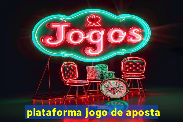 plataforma jogo de aposta