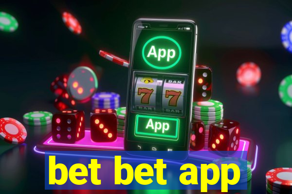 bet bet app