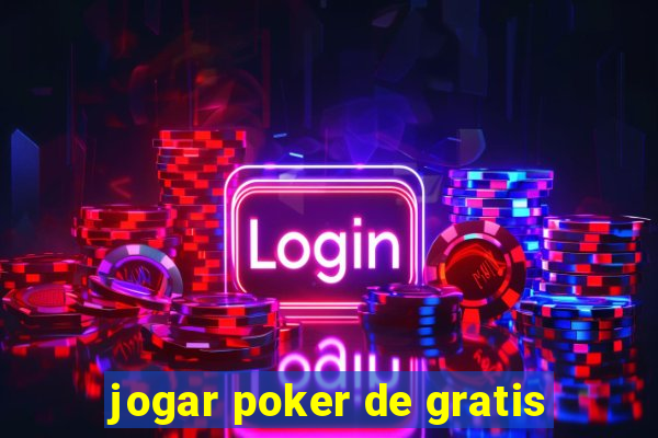 jogar poker de gratis