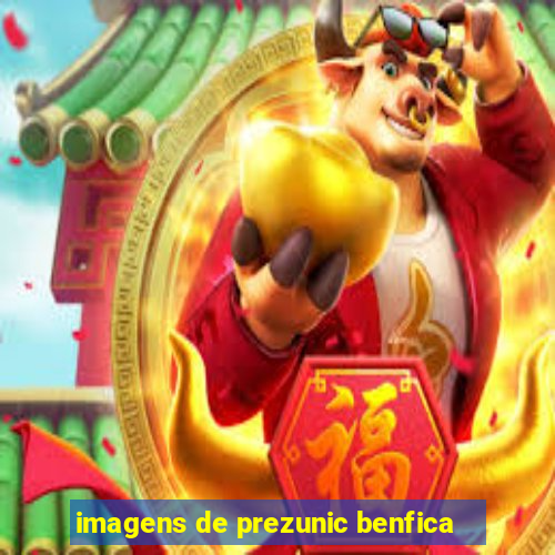 imagens de prezunic benfica