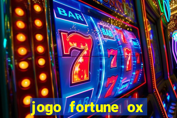 jogo fortune ox demo grátis