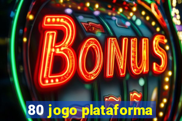 80 jogo plataforma