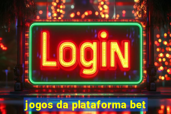 jogos da plataforma bet