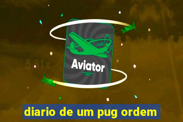 diario de um pug ordem