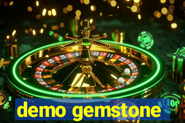 demo gemstone