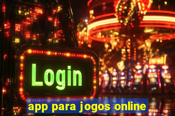 app para jogos online