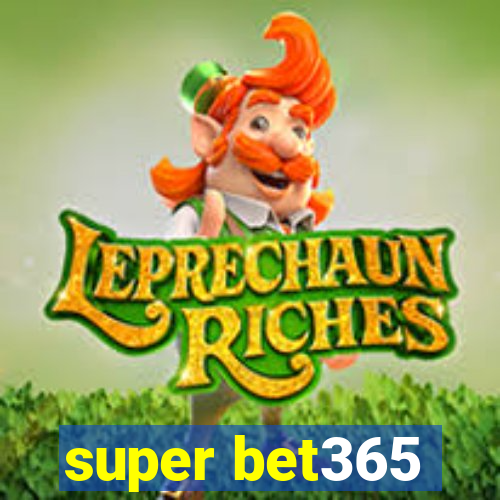 super bet365