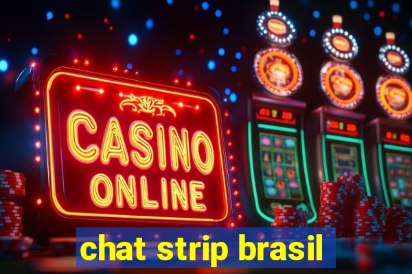 chat strip brasil