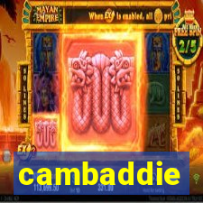 cambaddie