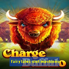 fairytales slot machines