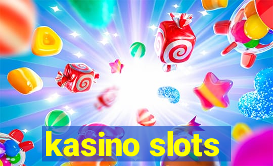 kasino slots