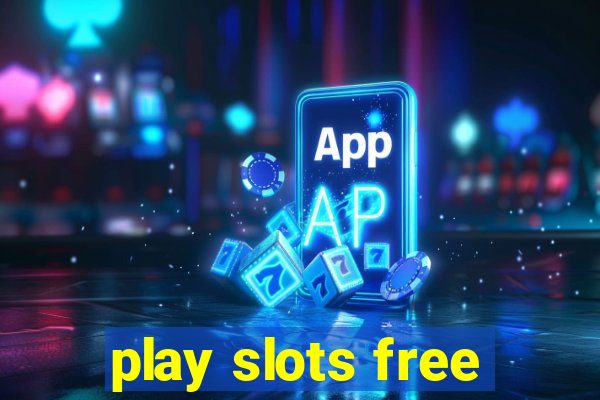 play slots free